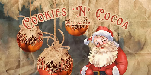 Cookies 'n' Cocoa with Santa