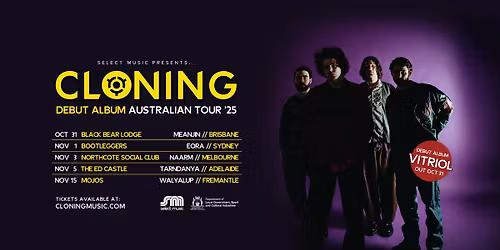 Cloning I Fremantle I Debut Album AUS Tour 25' I Mojos