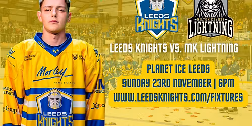 Leeds Knights v MK Lightning