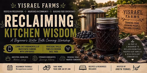 Reclaiming Kitchen Wisdom: A Beginner\u2019s Water Bath Canning Workshop