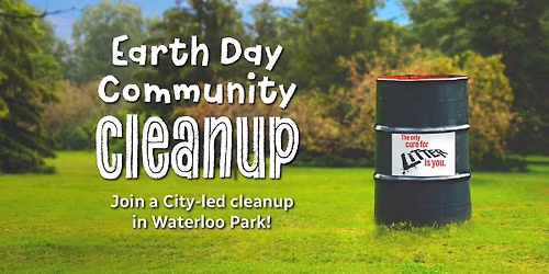 Earth Day Community Cleanup in Waterloo Park