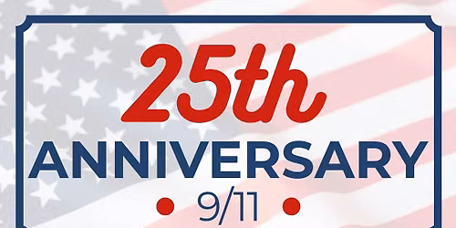 25th Anniversary Remembrance of 9\/11