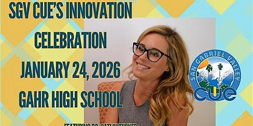 2026 SGVCUE INNOVATION CELEBRATION PARTICIPANT REGISTRATION