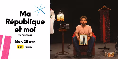 Ma R\u00e9publique et moi - IWA Compagnie