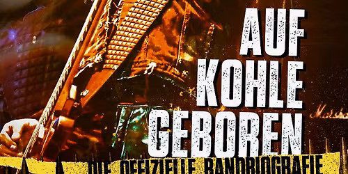 Lesung " Auf Kohle geboren" Die offizielle Sodom Biographie