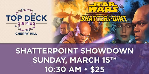 Shatterpoint Showdown
