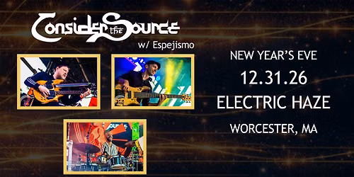 Consider the Source w\/ Espejismo New Years Eve