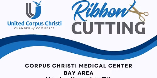 Ribbon Cutting for Corpus Christi Medical Center- Bay Area