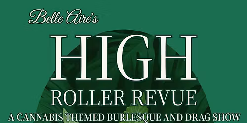 Belle Aire's HIGH Roller Revue