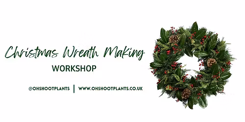 Christmas Wreath Making Workshop in the Jungle! Join us at Oh Shoot! to craft your perfect wreath