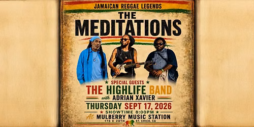 Jamaican Reggae Legends: The Meditations LIVE with Special Guests The Highlife Band