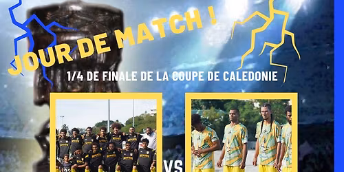 1\/4 de finale de la Coupe de Cal\u00e9donie - FC B\u00e9lep MD vs AS Magenta