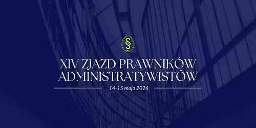 XIV Zjazd Prawnik\u00f3w-Administratywist\u00f3w