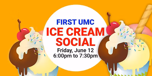 ICE CREAM SOCIAL: Everyone is invited!
