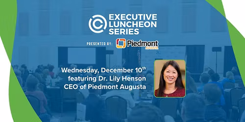 Executive Luncheon featuring Dr. Lily Henson