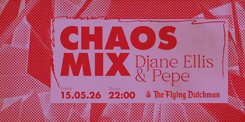 CHAOS MIX - with DJane Ellis & Pepe