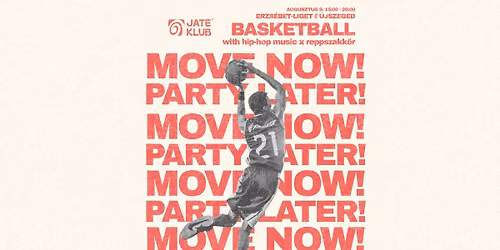 \ud83c\udfc0JATE Move Now, Party Later \u2013 Basketball Visszav\u00e1g\u00f3 w\/ Reppszakk\u00f6r