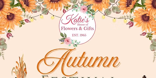 Katie\u2019s House of Flowers Autumn Festival