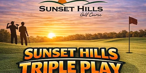 Sunset Hills Triple Play