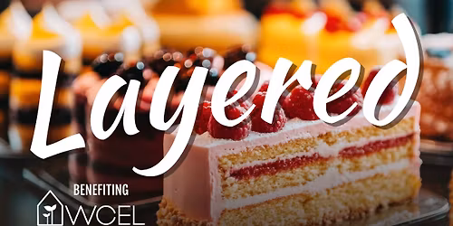 Layered (Where cake, community, and giving meet!)