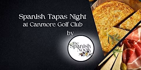 Spanish Tapas Night at Canmore Golf Club by The Spanish Nook