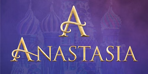 Anastasia the Musical
