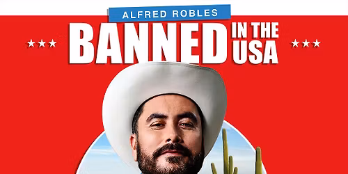 Alfred Robles: Banned in the USA - LIVE in Monterey