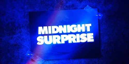 Midnight Surprise | Juste Pour Rire