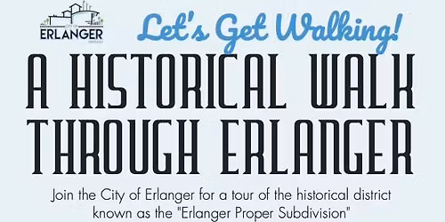 A Historical Walk Through Erlanger