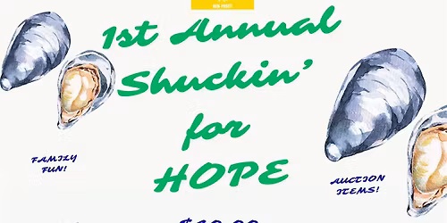 Shuckin\u2019 for HOPE Oyster Roast!