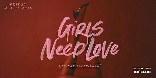 Girls Need Love: An R&B Experience