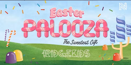 Easter Palooza - The Sweetest Gift
