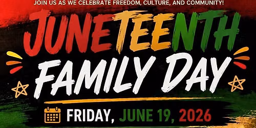 Juneteenth Family Day