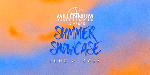 6:30PM SHOW - Summer  Showcase 2026