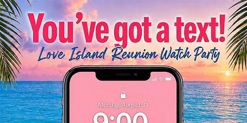 Love Island Reunion Watch Party  | Bingo + Happy Hour at Grand Central