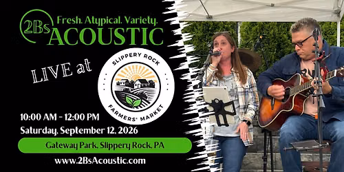 2Bs Acoustic hosted by Slippery Rock Farmers Market