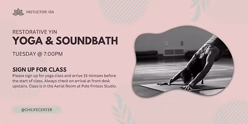 Restorative Yin Yoga and SoundBath Class