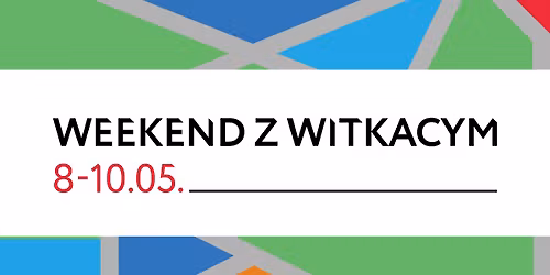 Weekend z Witkacym