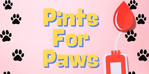 Pints For Paws Blood Drive