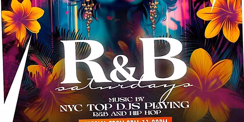 R&B Saturdays (The Sexiest R&B Party in Queens )