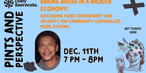 Pints and perspectives: Baking Bread in a Broken Economy