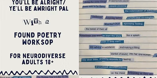 GYG Presents: Found Poetry workshop for Neurodiverse Adults