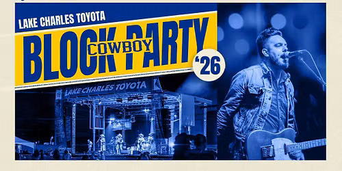 Lake Charles Toyota Cowboy Block Party \/ Dustin Sonnier