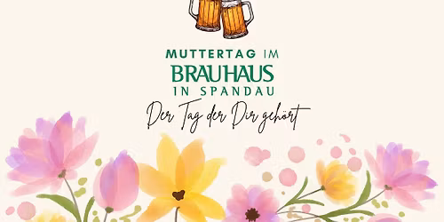 Muttertagsbrunch im Brauhaus Spandau