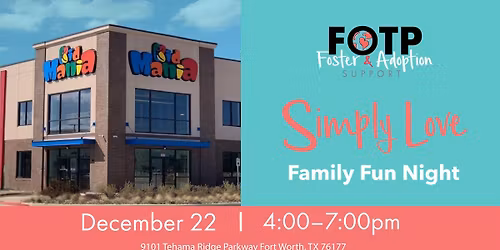 FOTP Foster and Adopt | Family Fun Night