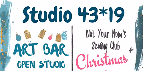 Open Studio Saturdays @ Studio 43*19
