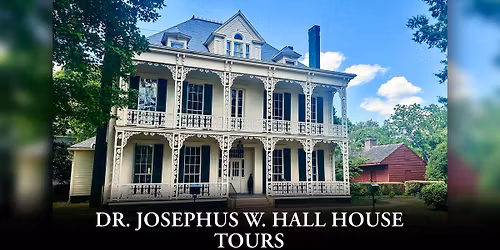 Dr. Josephus W. Hall House Tours