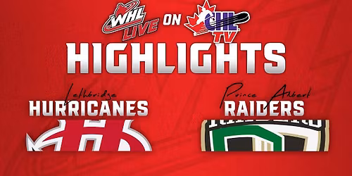 Lethbridge Hurricanes at Prince Albert Raiders at Art Hauser Centre