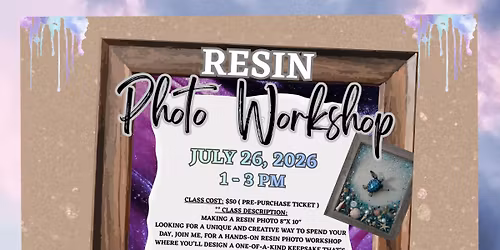 Resin Photo Workshop \ud83c\udfa8 