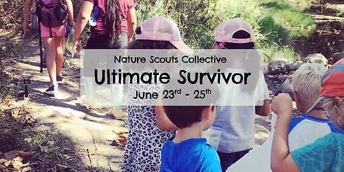  Nature Scouts Summer Camp: Ultimate Survivor